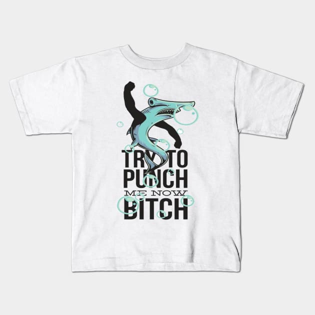 Trendy Shark Try To Punch Me Now Collections Kids T-Shirt by kjmonroe